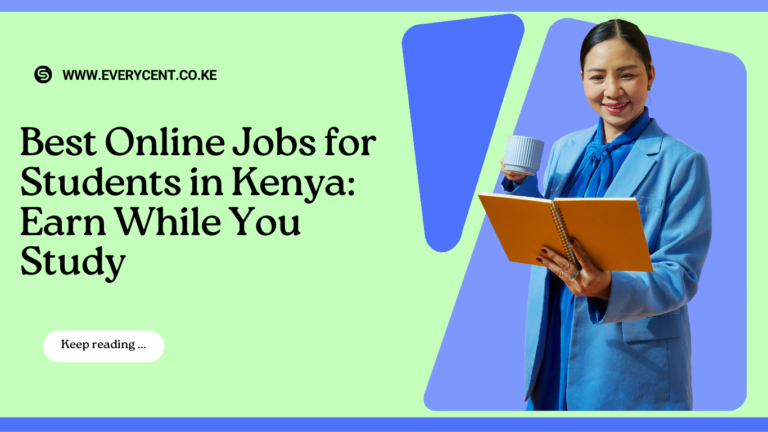 Best Online Jobs for Students in Kenya in 2026: Earn While You Study ...