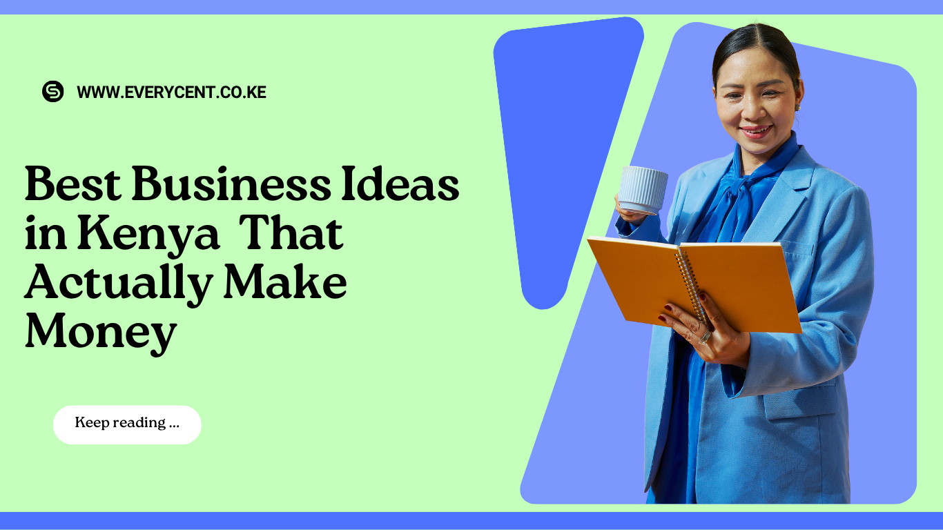Best Business Ideas in Kenya in 2026 That Actually Make Money